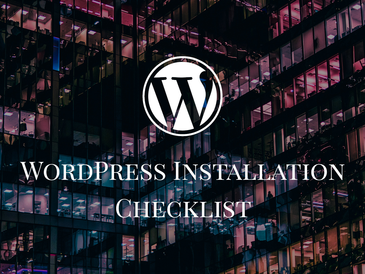 wordpress installation checklist