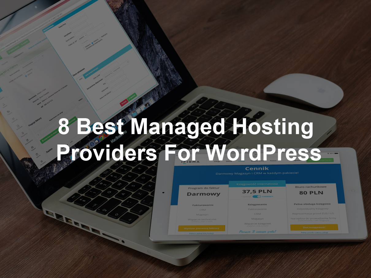 8 Best Managed Hosting Providers For WordPress