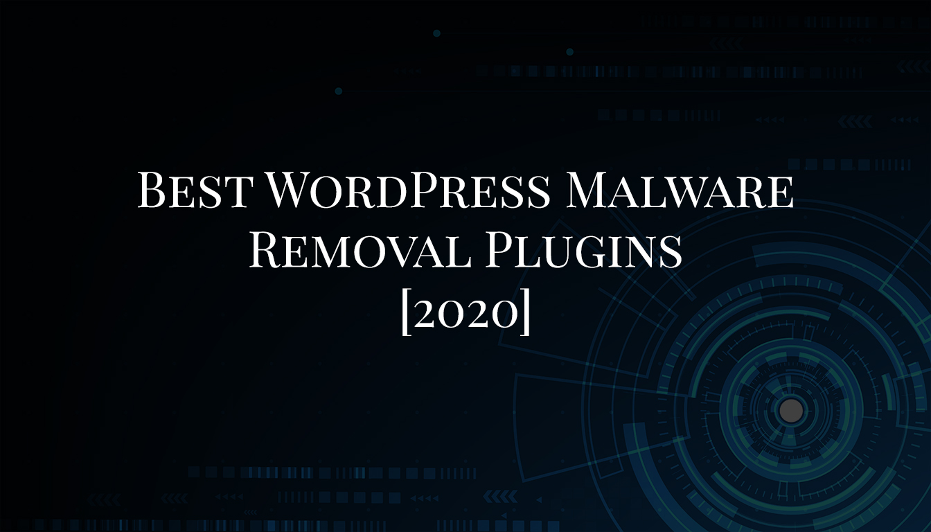 Best WordPress Malware Removal Plugins